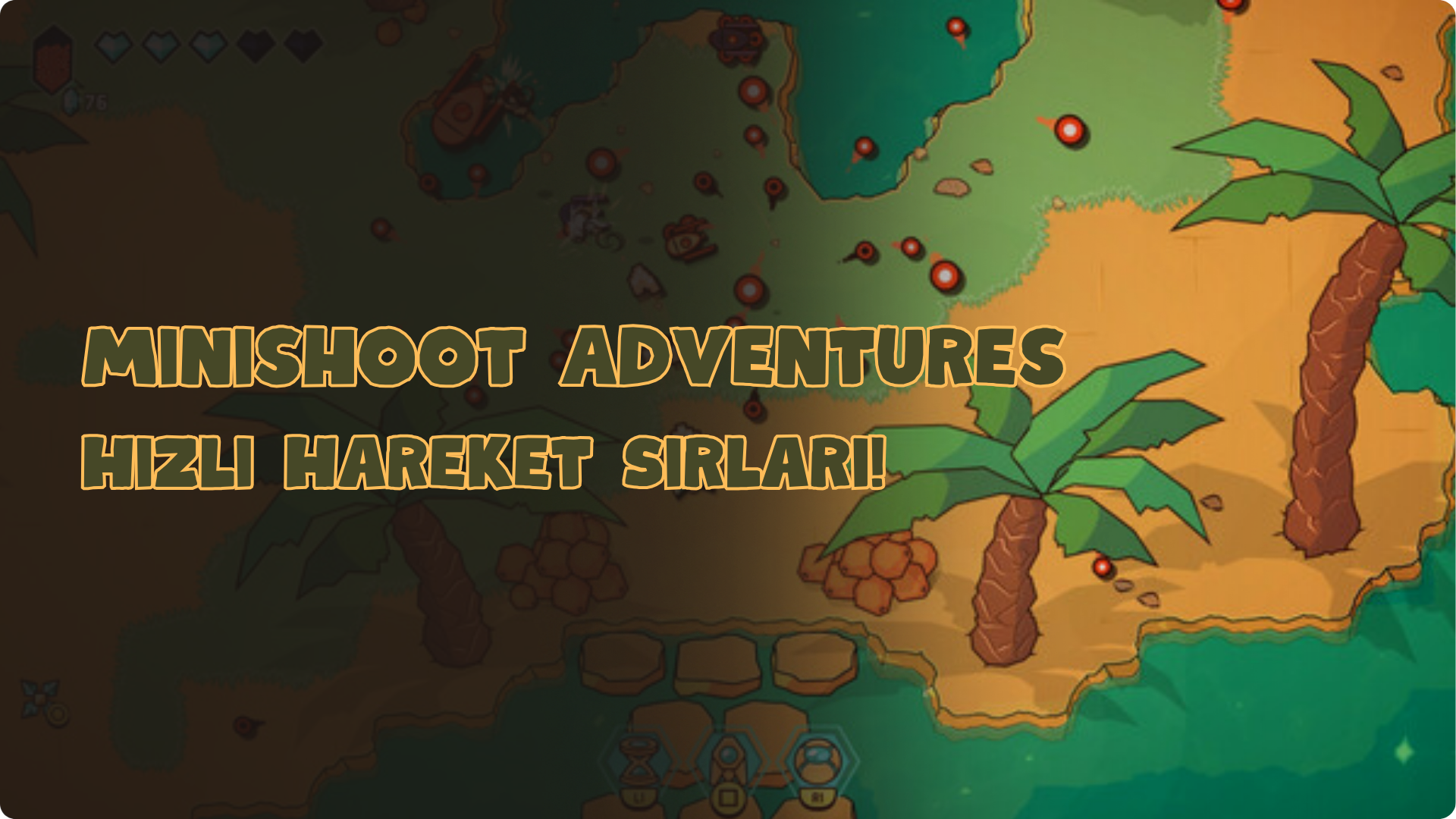 Minishoot Adventures Hızlı Hareket Sırları!.png